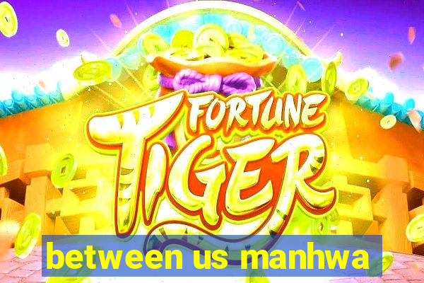between us manhwa